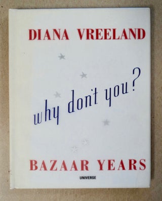 101673] Diana Vreeland Bazaar Years: Including 100 Audacious Why Don't Yous...? John ESTEN