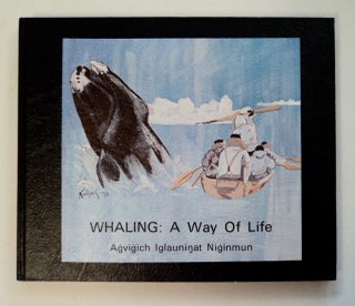 101742] Whaling: A Way of Life / Agvigich Iglauninat Niginmun. Tupou L. PULU, Ruth...
