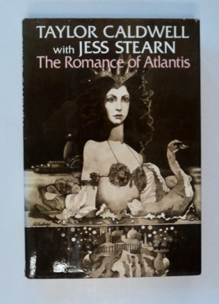 101749] The Romance of Atlantis. Taylor CALDWELL, Jess Stearn