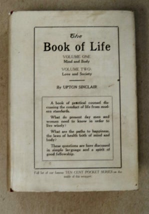 101764] The Book of Life: Mind and Body & Love and Society. Upton SINCLAIR