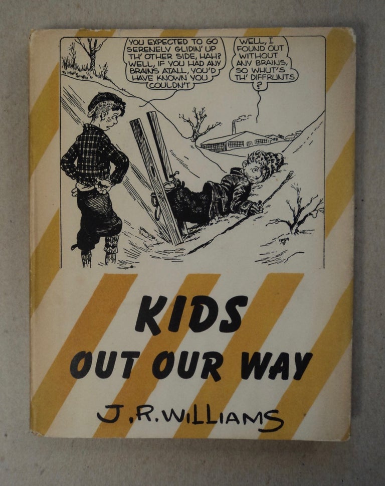 [101765] Kids Out Our Way. J. R. WILLIAMS.