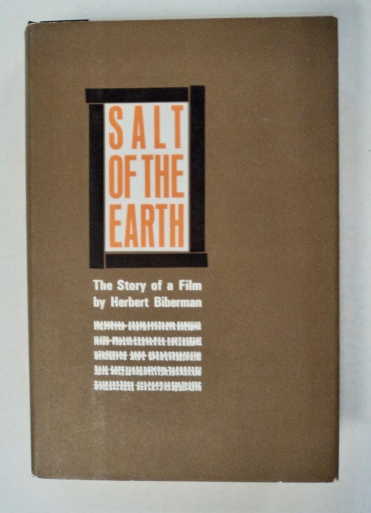 [101779] Salt of the Earth: The Story of a Film. Herbert BIBERMAN.