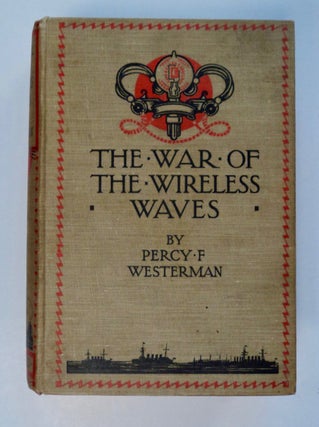 101864] The War of the Wireless Waves. Percy F. WESTERMAN