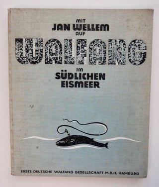 101890] Der Wiedererstandene deutsche Walfang Dargestellt an der Entwicklungsgeschichte der...