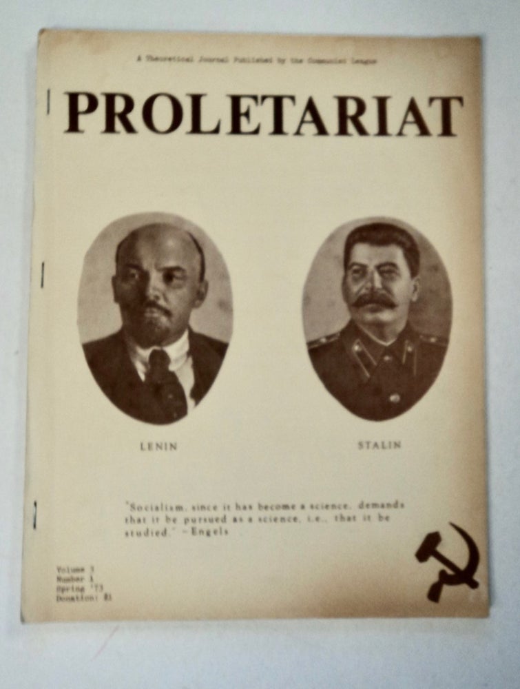 [101900] PROLETARIAT: A THEORETICAL JOURNAL PUBLISHED BY THE COMMUNIST LEAGUE
