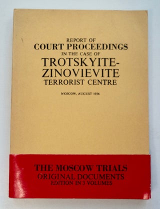 102023] Report of Court Proceedings: The Case of the Trotskyite-Zinovievite Terrorist Centre,...