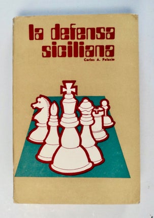 102086] La Defense Siciliana. Carlos A. PALACIO, traducida y. revisada por, ordenada, recopilada