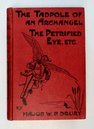102095] The Tadpole of an Archangel, The Petrified Eye and Other Naval Stories. Major W. P. DRURY