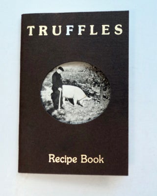 102612] Truffles Recipe Book. TRUFFLES INTERNATIONAL