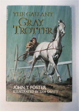 10469] The Gallant Gray Trotter. John T. FOSTER