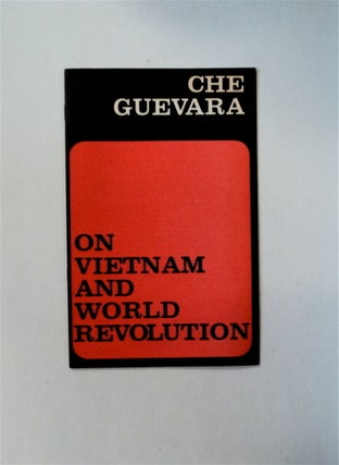 10832] On Vietnam and World Revolution. Che GUEVARA