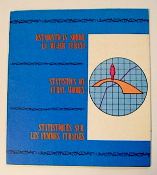 11121] Estudisticas sobre la Mujer Cubana / Statistics on Cuban Women / Statistiques sur les...