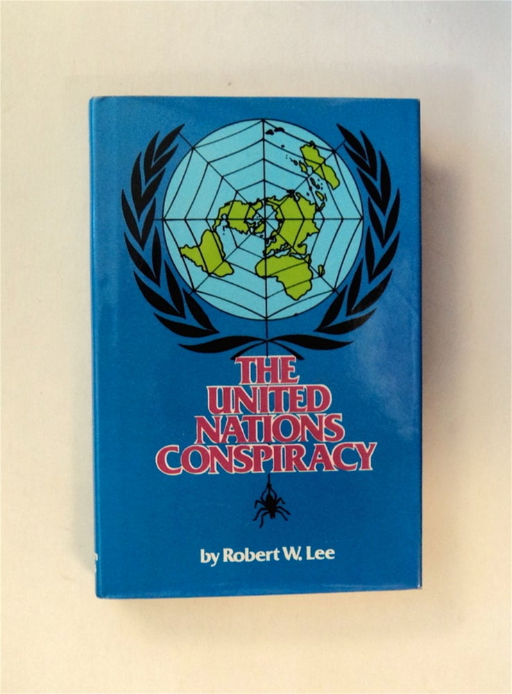 [12199] The United Nations Conspiracy. Robert W. LEE.