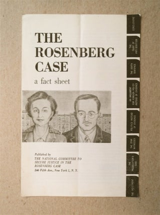 12465] The Rosenberg Case: A Fact Sheet. NATIONAL COMMITTEE TO SECURE JUSTICE IN THE ROSENBERG CASE