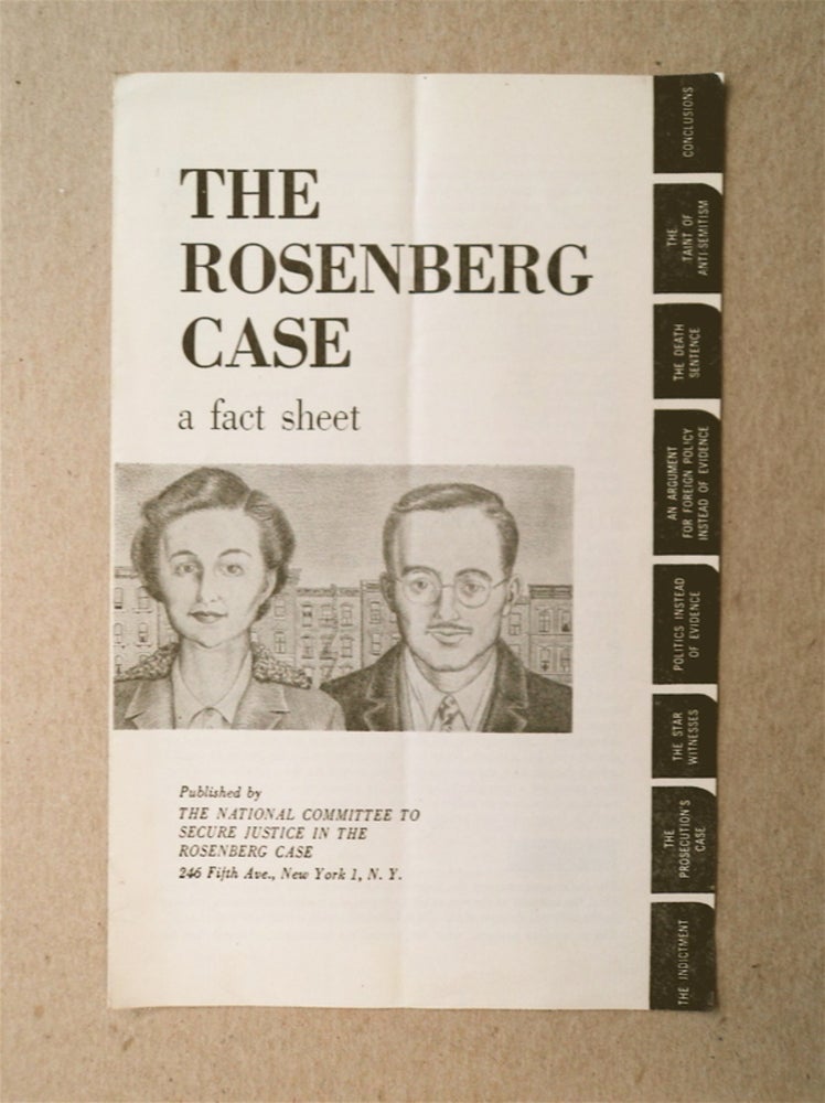[12465] The Rosenberg Case: A Fact Sheet. NATIONAL COMMITTEE TO SECURE JUSTICE IN THE ROSENBERG CASE.