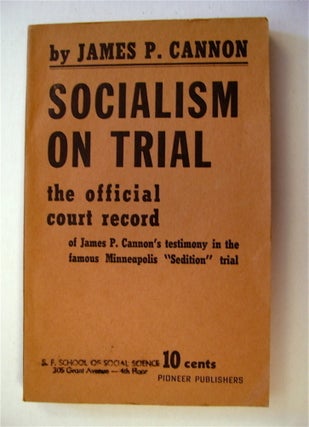 14573] Socialism on Trial: The Official Court Record of James P. Cannon's Testimony in the Famous...