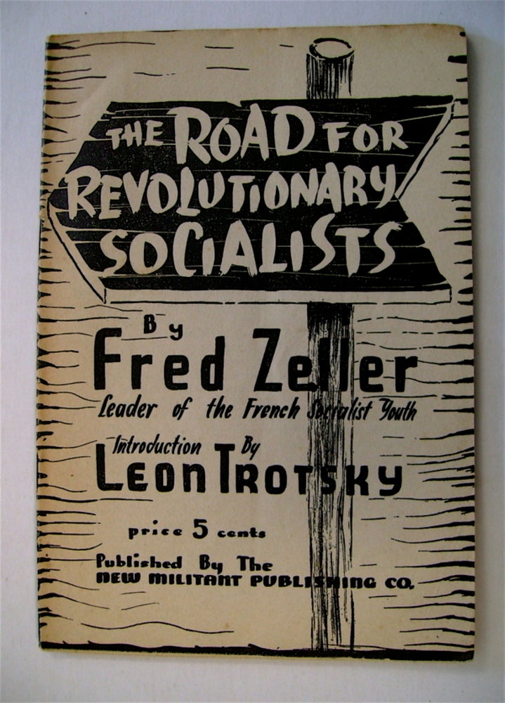 [14609] The Road for Revolutionary Socialists. Fred ZELLER.