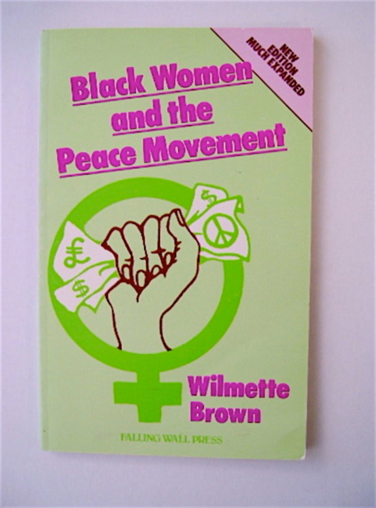 [15067] Black Women and the Peace Movement. Wilmette BROWN.