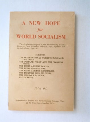 16397] A New Hope for World Socialism: (The Resolutions Adopted at the Revolutionary Socialist...