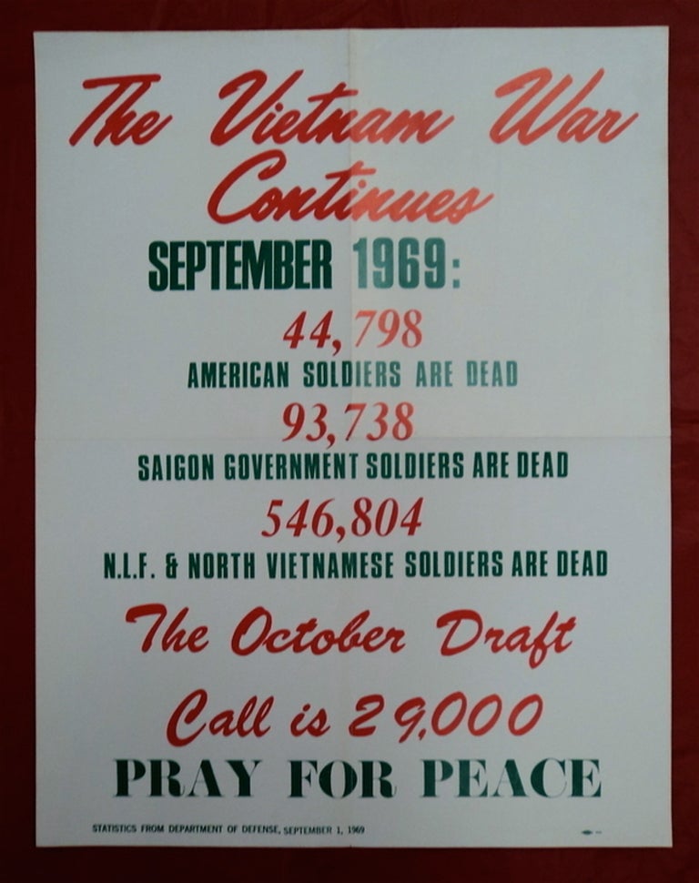 [17708] The Vietnam War Continues: March, 1969: 37, 812 Ameircans Are Dead. 75,873 South Vietnamese Are Dead. 457,132 N.L.F. & North Vietnamese Are Dead. 33,000 Is the April Draft Call. Pray for Peace. CLERGY AND LAYMEN CONCERNED ABOUT VIETNAM.
