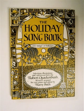 21128] The Holiday Song Book: 100 SONGS! 27 HOLIDAYS! Robert QUACKENBUSH, illustrated, selected,...