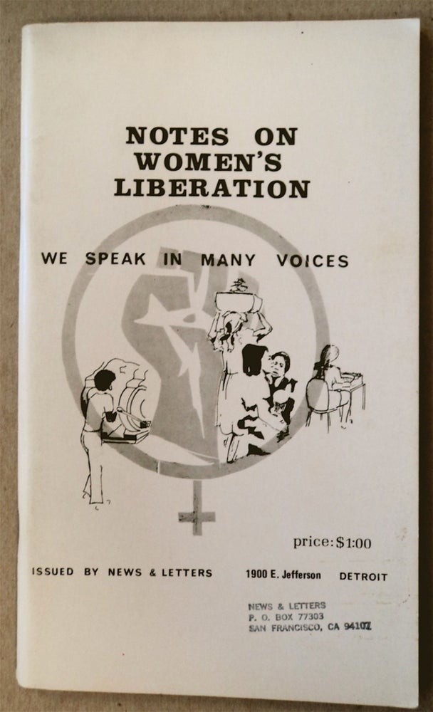 [21362] Notes on Women's Liberation: We Speak in Many Voices. NEWS, LETTERS.