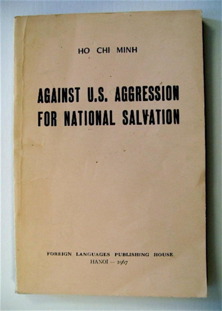 [22603] Against U. S. Aggression, for National Salvation. HO CHI MINH.