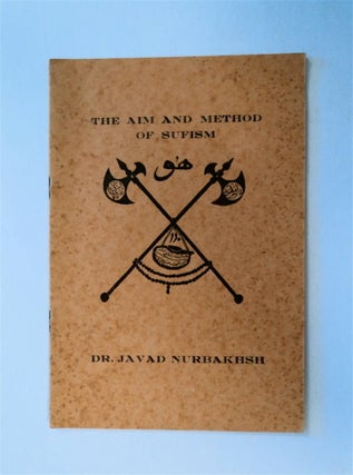 23190] The Aim and Method of Sufism. Dr. Javad NURBAKHSH