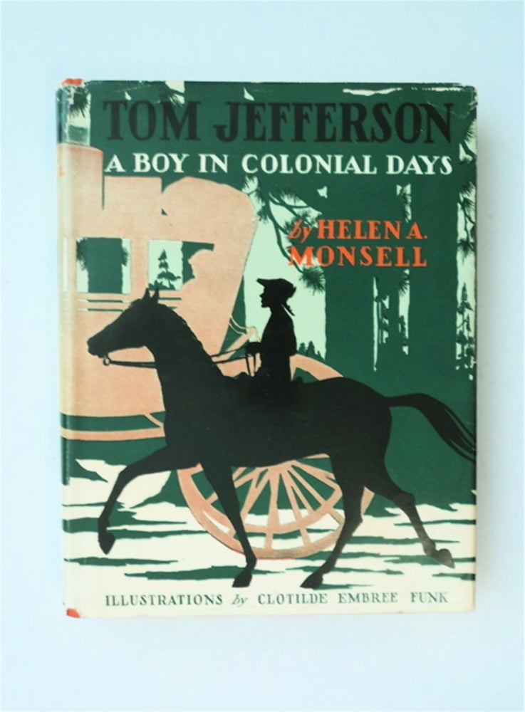 [23820] Tom Jefferson : A Boy in Colonial Days. Helen A. MONSELL.