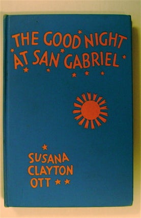 25649] The Good Night At San Gabriel. Carlos Merida, Color frontis, Susana Clayton Ott