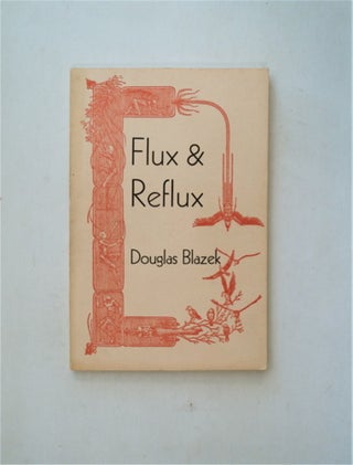 25714] Flux & Redux: Journies in a Magical Fluid. Douglas BLAZEK