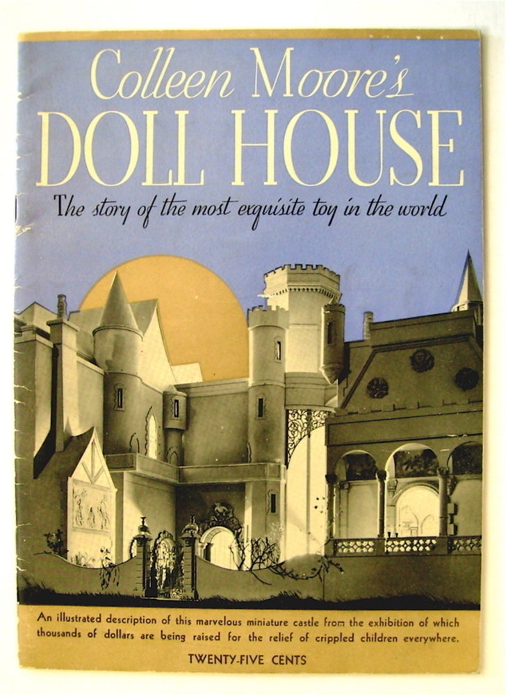 [2667] Colleen Moore's Doll House: The Story of the Most Exquisite Toy in the World