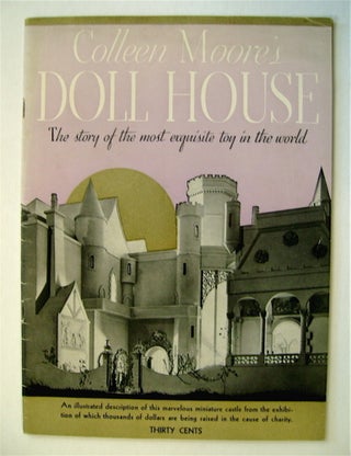 2668] Colleen Moore's Doll House: The Story of the Most Exquisite Toy in the World