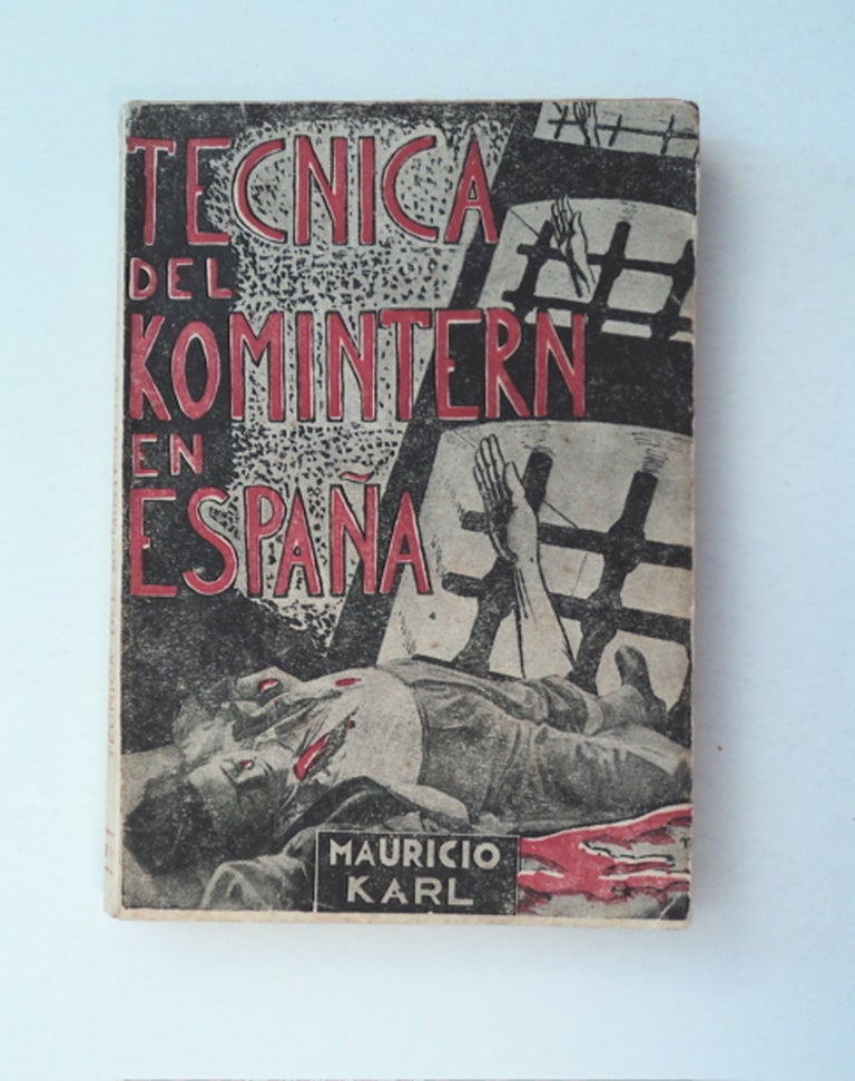 [27146] Tecnica del Komintern en España. Mauricio KARL.