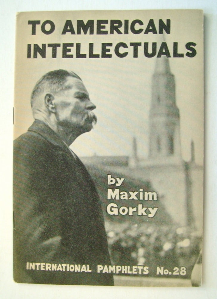 [28467] To American Intellectuals. Maxim GORKY.