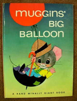 28622] Muggins' Big Balloon. Marjorie BARROWS