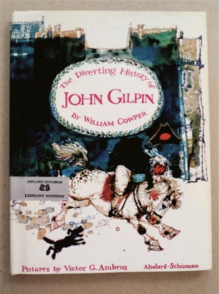 28710] The Diverting History of John Gilpin. Victor G. Ambrus, B/w, color d/j