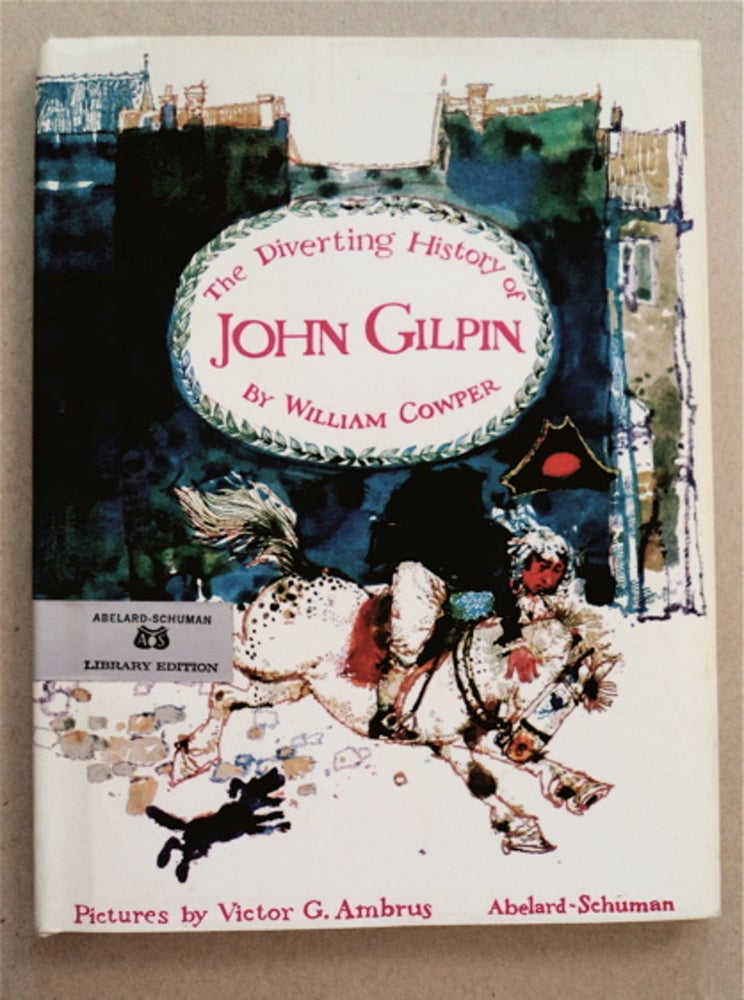 [28710] The Diverting History of John Gilpin. Victor G. Ambrus, B/w, color d/j.