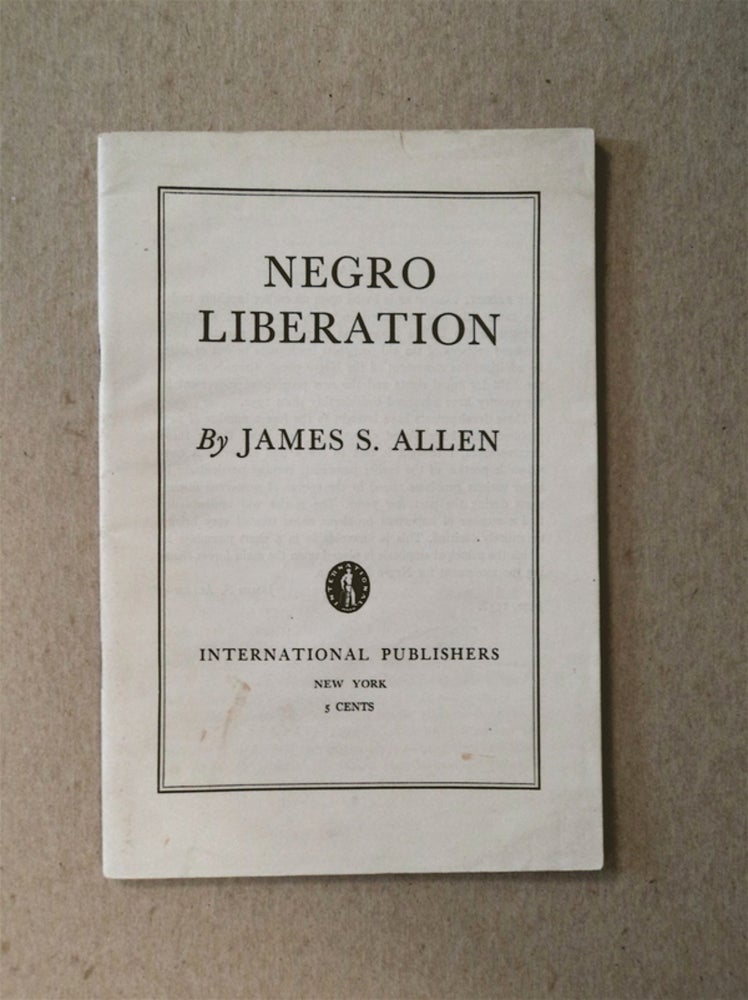 [28891] Negro Liberation. James S. ALLEN, Sol Auerbach.