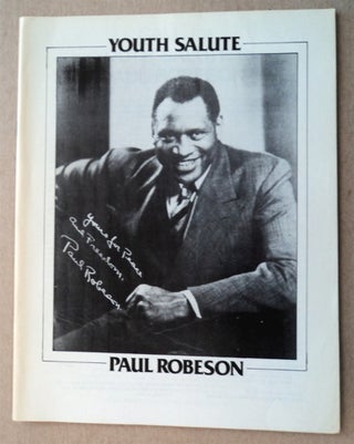 29254] The Program Book of the Youth Salute to Paul Robeson. Paul ROBESON