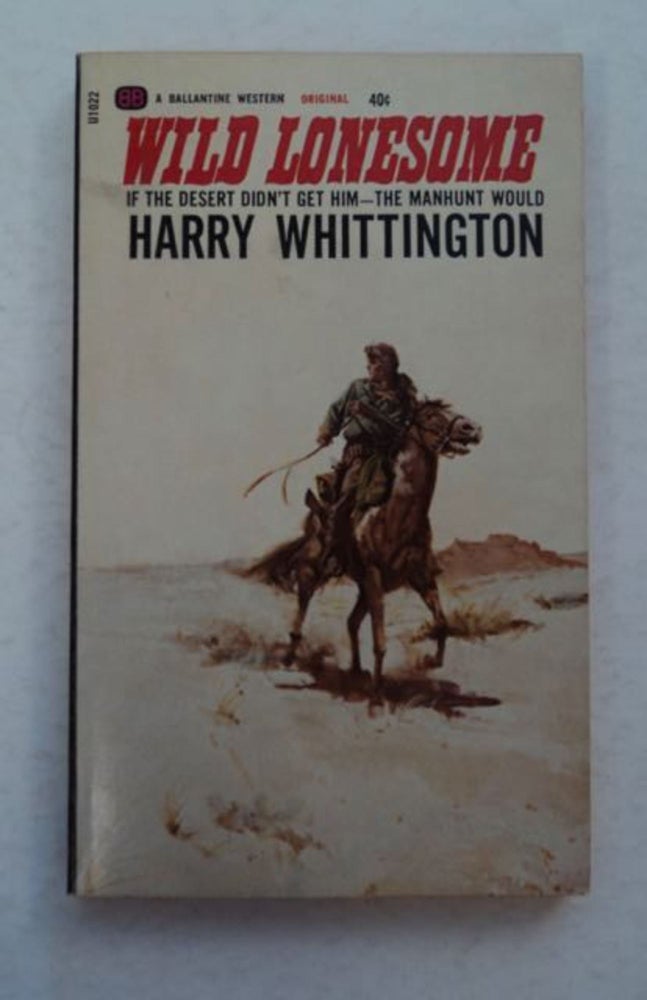 [30305] Wild Lonesome. Harry WHITTINGTON.