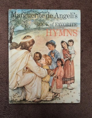 31960] Marguerite De Angeli's Book of Favorite Hymns. Marguerite DE ANGELI