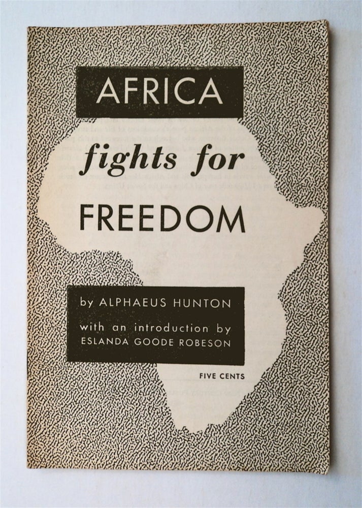[3218] Africa Fights for Freedom. Alphaeus HUNTON.
