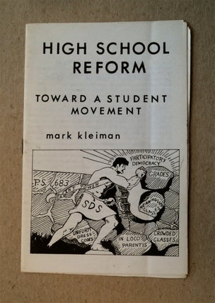32516] High School Reform: Toward a Student Movement. Mark KLEIMAN