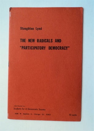32729] The New Radicals and "Participatory Democracy" Staughton LYND