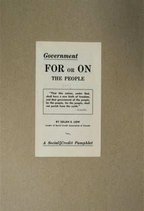 33697] Government for or on the People. Solon E. LOW