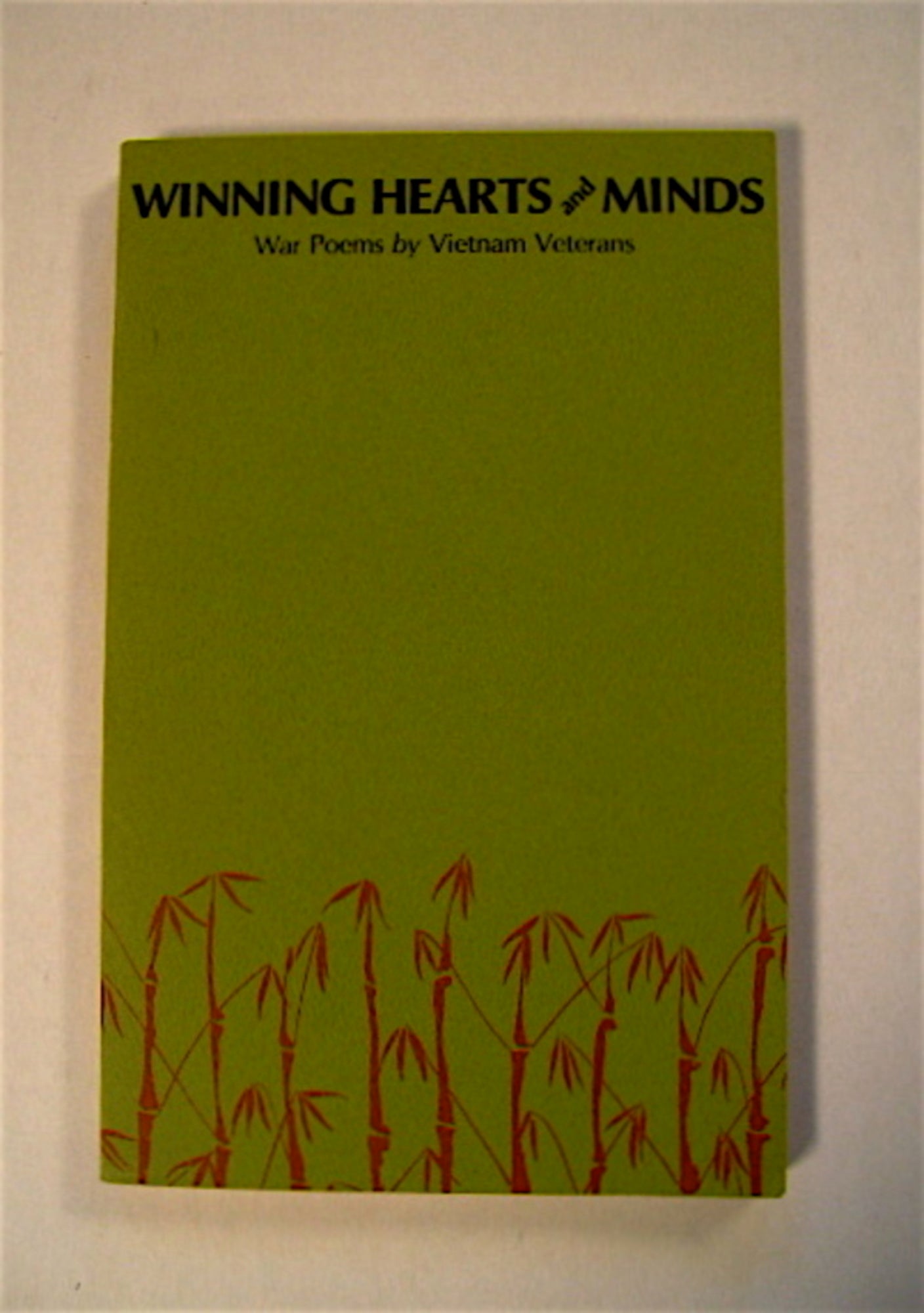 Winning Hearts and Minds War Poems by Vietnam Veterans Larry