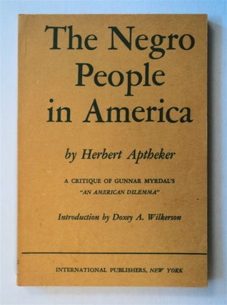 39243] The Negro People in America: A Critique of Gunnar Myrdal's "An American Dilemma" Herbert...