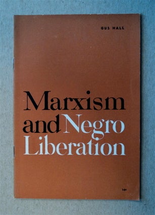 39384] Marxism and Negro Liberation. Gus HALL