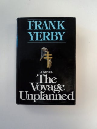 39809] The Voyage Unplanned. Frank YERBY